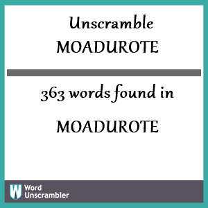 363 words unscrambled from moadurote