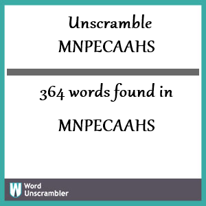 364 words unscrambled from mnpecaahs