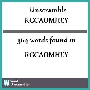 364 words unscrambled from rgcaomhey