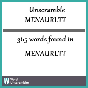 365 words unscrambled from menaurltt