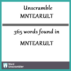 365 words unscrambled from mntearult