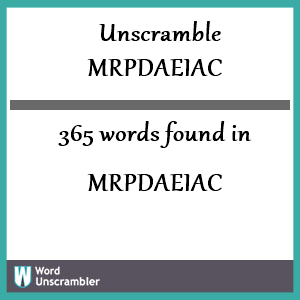365 words unscrambled from mrpdaeiac