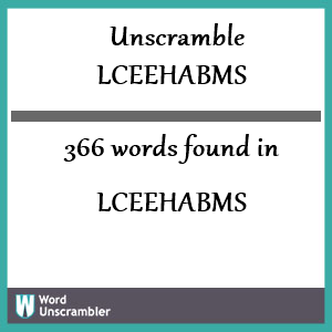 366 words unscrambled from lceehabms