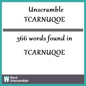 366 words unscrambled from tcarnuqoe