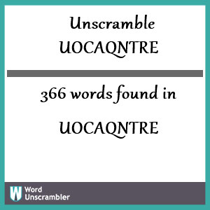 366 words unscrambled from uocaqntre