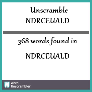 368 words unscrambled from ndrceuald