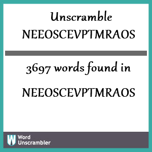 3697 words unscrambled from neeoscevptmraos