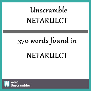 370 words unscrambled from netarulct