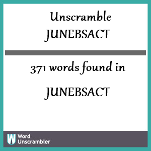 371 words unscrambled from junebsact