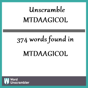 374 words unscrambled from mtdaagicol