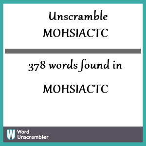 378 words unscrambled from mohsiactc