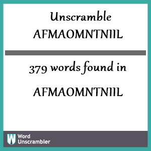 379 words unscrambled from afmaomntniil