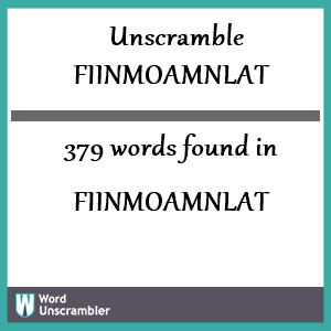 379 words unscrambled from fiinmoamnlat