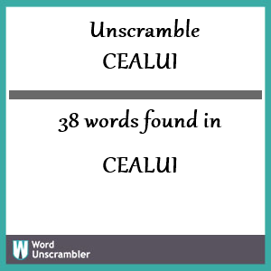 38 words unscrambled from cealui