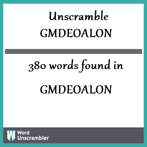 380 words unscrambled from gmdeoalon