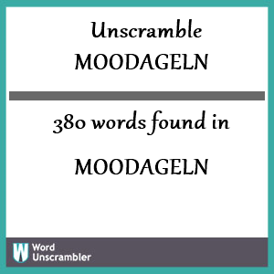 380 words unscrambled from moodageln