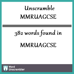 382 words unscrambled from mmruagcse