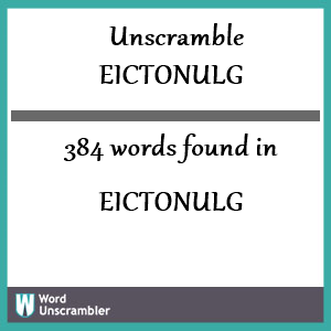 384 words unscrambled from eictonulg