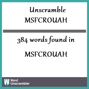 384 words unscrambled from msfcrouah