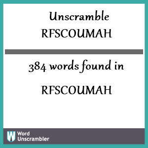 384 words unscrambled from rfscoumah