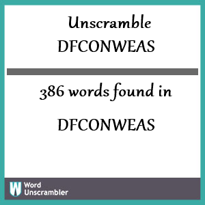 386 words unscrambled from dfconweas