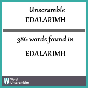 386 words unscrambled from edalarimh