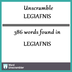 386 words unscrambled from legiafnis