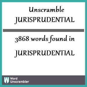 3868 words unscrambled from jurisprudential