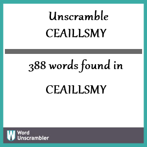 388 words unscrambled from ceaillsmy