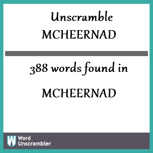 388 words unscrambled from mcheernad
