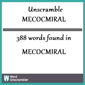 388 words unscrambled from mecocmiral