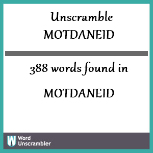 388 words unscrambled from motdaneid