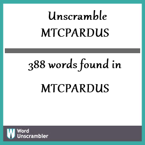 388 words unscrambled from mtcpardus