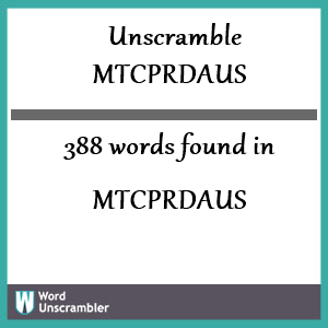 388 words unscrambled from mtcprdaus