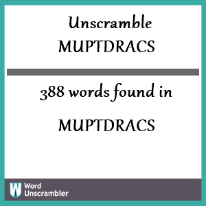 388 words unscrambled from muptdracs