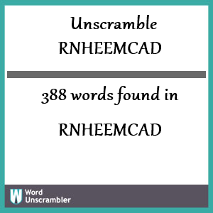 388 words unscrambled from rnheemcad