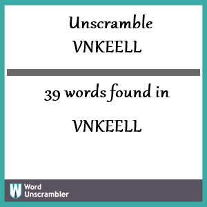 39 words unscrambled from vnkeell