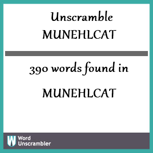 390 words unscrambled from munehlcat