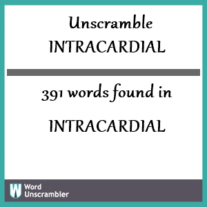 391 words unscrambled from intracardial