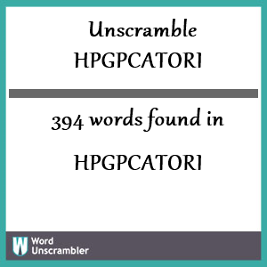 394 words unscrambled from hpgpcatori