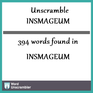 394 words unscrambled from insmageum