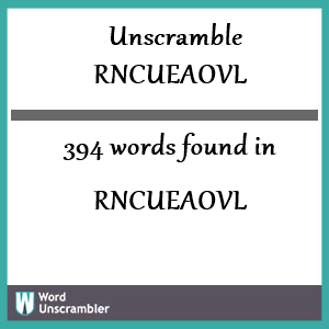 394 words unscrambled from rncueaovl