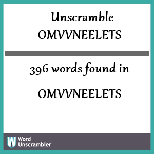 396 words unscrambled from omvvneelets