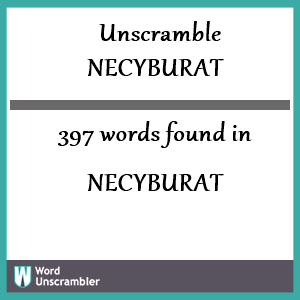397 words unscrambled from necyburat