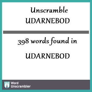 398 words unscrambled from udarnebod