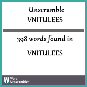 398 words unscrambled from vnitulees
