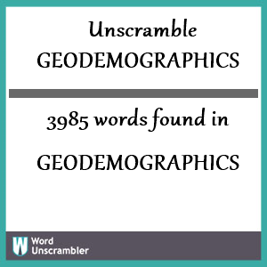 3985 words unscrambled from geodemographics