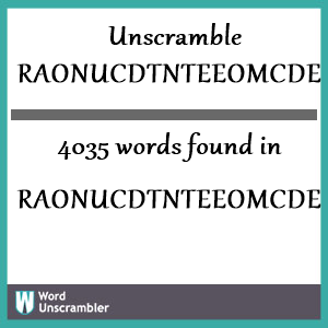 4035 words unscrambled from raonucdtnteeomcdeoap