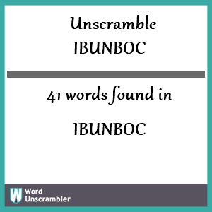 41 words unscrambled from ibunboc