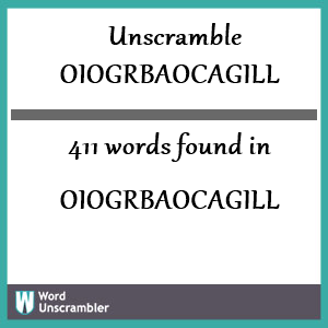 411 words unscrambled from oiogrbaocagill